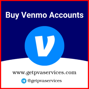 Buy Verified Venmo Accounts
